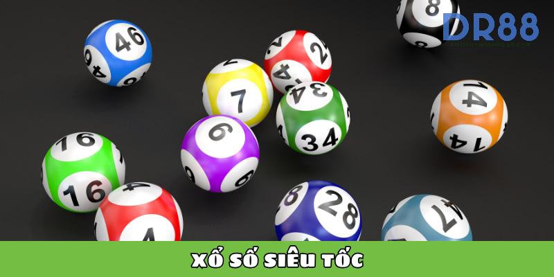 Xổ Số Siêu Tốc 2025 – Bí Kíp Quay Nhanh Trúng To!